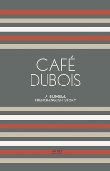 Paperback Café Dubois: A Bilingual French-English Story Book