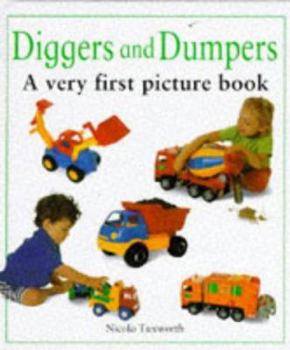 Hardcover Diggers and Dumpers: A Very First Picture Book