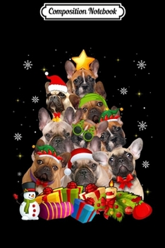 Paperback Composition Notebook: Funny French Bulldog Christmas Tree Gifts Xmas Journal/Notebook Blank Lined Ruled 6x9 100 Pages Book