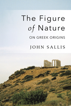 Hardcover The Figure of Nature: On Greek Origins Book
