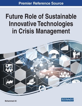 Paperback Future Role of Sustainable Innovative Technologies in Crisis Management Book