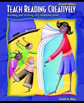 Paperback Teach Reading Creatively: Reading and Writing as Communication Book