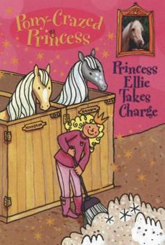 Paperback Pony-Crazed Princess: Princess Ellie Takes Charge - Book #7 Book