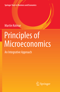Paperback Principles of Microeconomics: An Integrative Approach Book