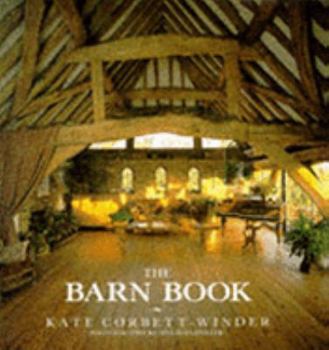 Hardcover The Barn Book: Creative Conversions for Country Living Book