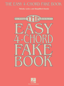 Paperback The Easy 4-Chord Fake Book: Melody, Lyrics & Simplified Chords Book