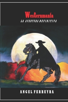 Paperback Westernmania: La aventura definitiva [Spanish] Book
