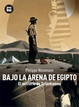 Paperback Bajo La Arena de Egipto: El Misterio de Tutankamón [Spanish] Book