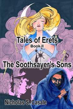 The Soothsayer's Sons - Book #2 of the Tales of Erets