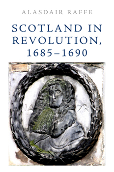 Paperback Scotland in Revolution, 1685-1690 Book