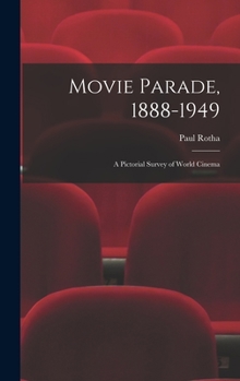 Hardcover Movie Parade, 1888-1949: a Pictorial Survey of World Cinema Book