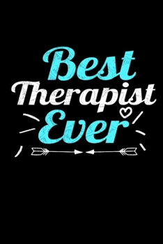 Best Therapist Ever: Dot Grid Page Notebook: Gift For Therapist