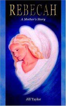 Paperback Rebecah, a Mother's Story Book