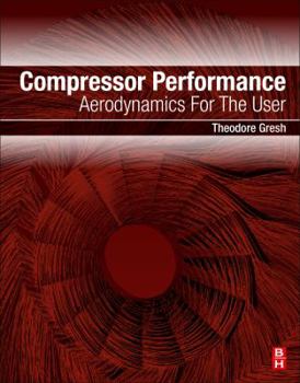 Paperback Compressor Performance: Aerodynamics for the User Book