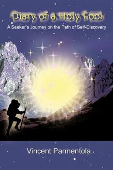 Paperback Diary of a Holy Fool: A Seeker's Journey on the Path of Self-Discovery Book