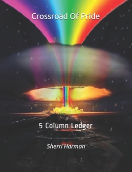 Paperback Crossroad Of Pride: 5 Column Ledger Book