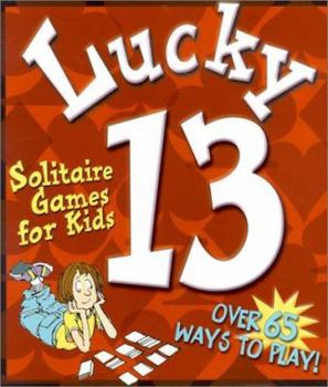 Hardcover Lucky 13: Solitaire Games for Kids Book
