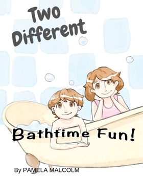 Paperback Two Different Bathtime Fun: Fun Childrens Books Differences Siblings Twins brother and sister getting along Book