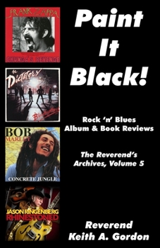 Paperback Paint It Black!: The Reverend's Archives, Volume 5 Book