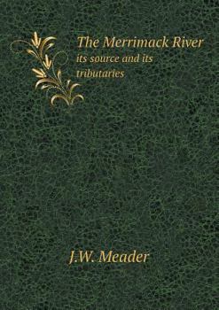Paperback The Merrimack River its source and its tributaries Book