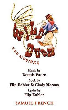 Paperback Wild Dust: The Musical Book