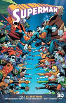 Superman (2016-) Vol. 7: Bizarroverse - Book  of the Superman (2016) (Single Issues)
