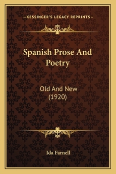 Paperback Spanish Prose And Poetry: Old And New (1920) Book