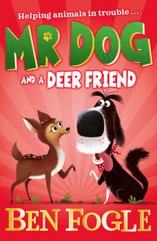 Mr Dog and a Deer Friend - Book  of the Mr Dog