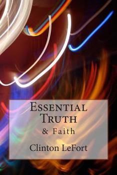 Paperback Essential Truth: & Faith Book