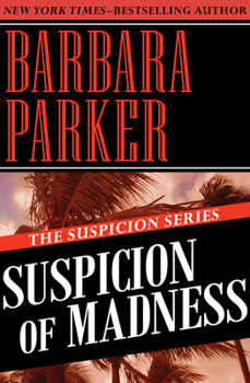 Suspicion of Madness - Book #7 of the Gail Connor and Anthony Quintana