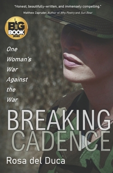 Paperback Breaking Cadence: One Woman's War Against the War Book