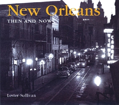 Hardcover New Orleans Then and Now Book