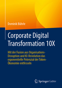 Corporate Digital Transformation: Grundlagen, Prinzipien & Einführung des CODIT-Frameworks (German Edition)