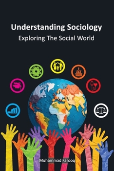 Paperback Understanding Sociology - Exploring The Social World [Large Print] Book