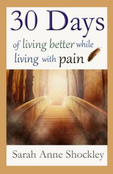 30 Days of Living Better While Living with Pain