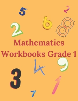 Paperback Mathematics Workbooks Grade 1: Exercises Divided into 6 Themes to Start Serenely the Second Grade Book
