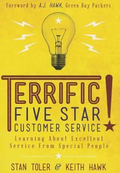 Paperback Terrific Five Star Customer Service: Learning about Excellent Service from Special People Book