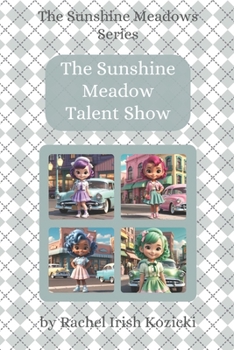 Paperback The Sunshine Meadows Talent Show Book