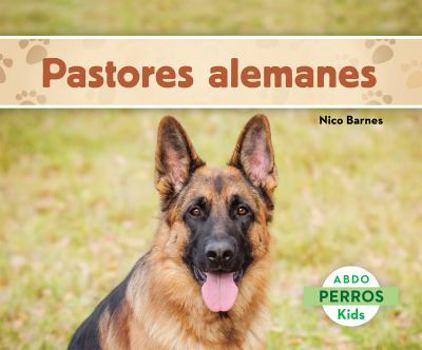 Hardcover Pastores Alemanes (German Shepherds) (Spanish Version) Book