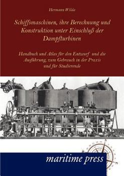 Paperback Schiffsmaschinen, ihre Berechnung und Konstruktion unter Einschluß der Dampfturbinen [German] Book