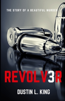 Paperback Revolver: The Story of a Beautiful Murder Book
