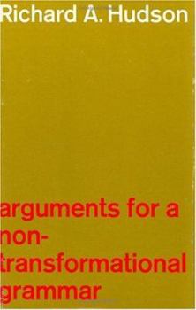 Hardcover Arguments for a Non-Transformational Grammar Book