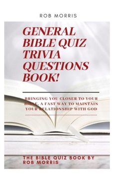 Paperback General Bible Quiz Trivia Questions Book!: Old testament bible quiz, new testament bible quiz, awesome bible quiz book
