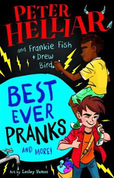 Paperback Best Ever Pranks (and More!): By Frankie Fish and Drew Bird Book