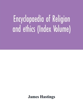 Paperback Encyclopaedia of religion and ethics (Index Volume) Book