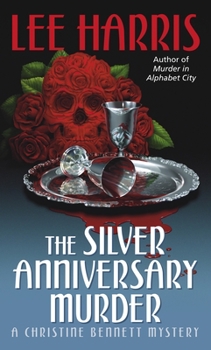 The Silver Anniversary Murder (Christine Bennett Mystery, Book 16) - Book #16 of the Christine Bennett