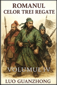 Romanul celor trei regate: Volumul 4: Caderea Celor Trei Regate (Romanian Edition)