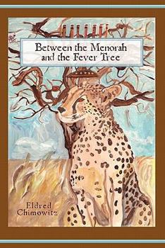 Paperback Between the Menorah and the Fever Tree Book