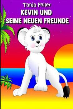 Paperback Kevin und seine neuen Freunde: Kurzgeschichte für Kinder [German] Book