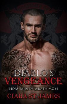 Diablo's Vengeance (Horsemen of Wrath MC) - Book #1 of the Horsemen of Wrath MC